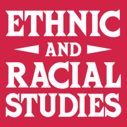 Ethnic and Racial Studies journal
